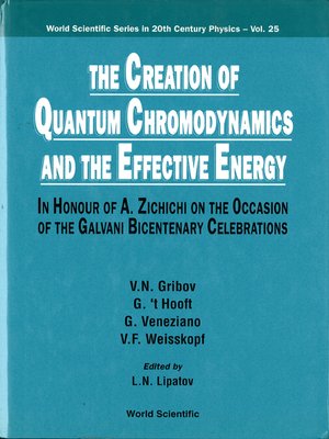 cover image of The Creation of Quantum Chromodynamics and the Effective Energy